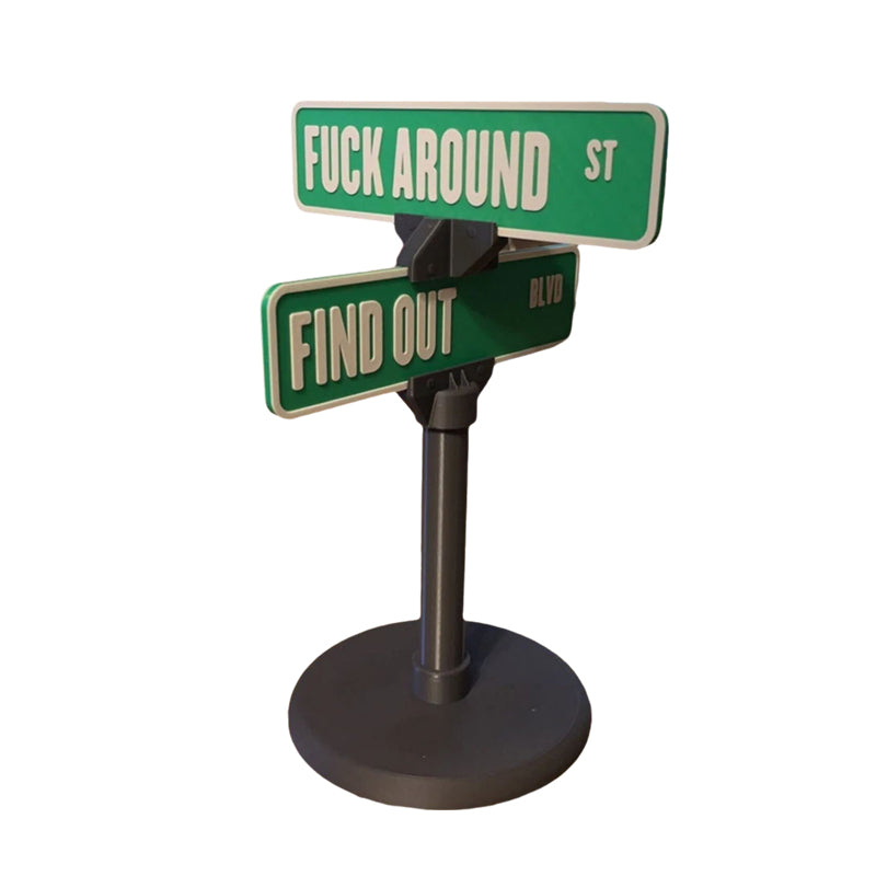 BowLift | F Around/Find Out Street Sign Desk Decoration
