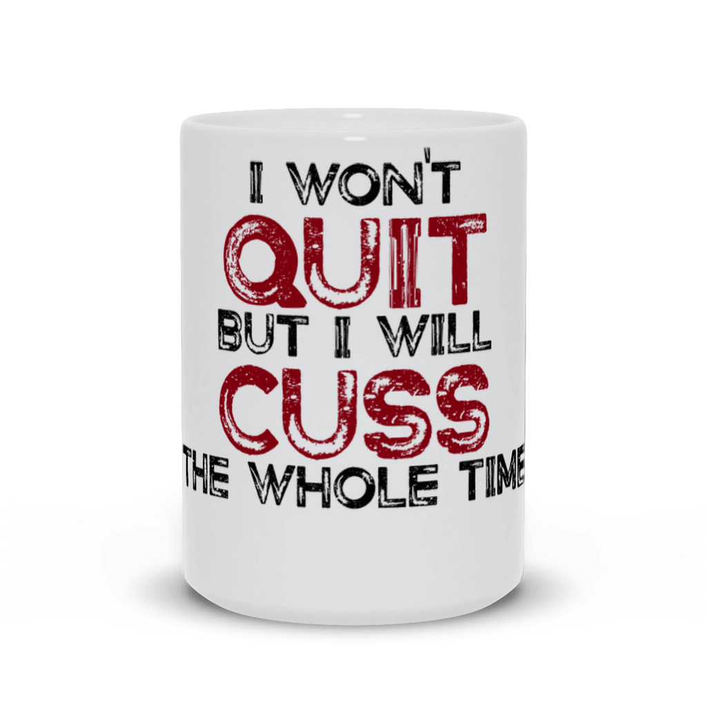 BowLift | I won't quit but I will cuss the whole time Mug